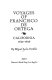 Voyages of Francisco De Ortega: California, 1632-1636.