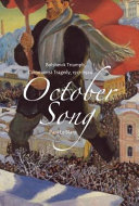 October song : Bolshevik triumph, Communist tragedy, 1917-1924 /