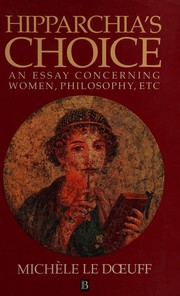 Hipparchia's choice : an essay concerning women, philosophy, etc. /
