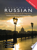 Colloquial Russian : the complete course for beginners /