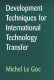 Development techniques for international technology transfer /