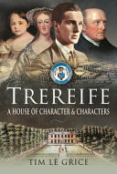 Trereife : a house of character and characters /