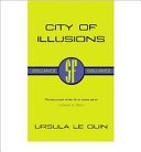City of illusions /