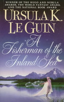 A fisherman of the inland sea : science fiction stories /