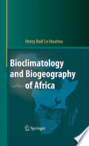 Bioclimatology and biogeography of Africa /