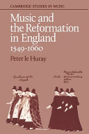 Music and the Reformation in England, 1549-1660 /