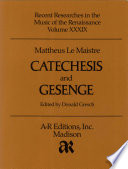 Catechesis numeris musicis inclusa; and Schöne und auserlesene deudsche und lateinische geistliche Gesenge /