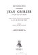 Researches concerning Jean Grolier : his life and his library /