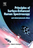 Principles of surface-enhanced Raman spectroscopy : and related plasmonic effects /