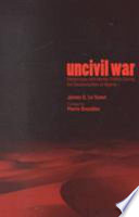 Uncivil war : intellectuals and identity politics during the decolonization of Algeria /