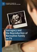 Surrogacy and the reproduction of normative family on tv /