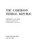 The Cameroon Federal Republic /
