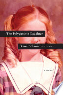 The polygamist's daughter : a memoir /