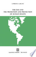 The OAS and the promotion and protection of human rights /