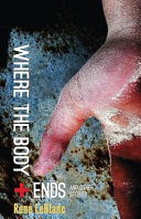 Where the body ends : and other stories /