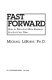 Fast forward : how to win a lot more business in a lot less time  /