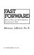 Fast forward : how to win a lot more business in a lot less time  /