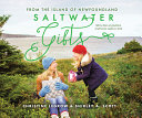 Saltwater gifts : from the island of Newfoundland /