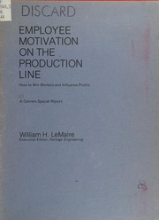 Employee motivation on the production line : how to win workers and influence profits /