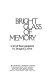 Bright glass of memory : a set of four memoirs /