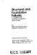 Structural and foundation failures : a casebook for architects, engineers, and lawyers /