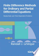 Finite difference methods for ordinary and partial differential equations : steady-state and time-dependent problems /