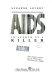 AIDS, in search of a killer /