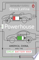 The powerhouse : inside the invention of a battery to save the world /