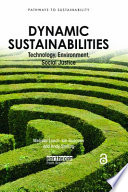 Dynamic sustainabilities : technology, environment, social justice /