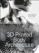 3D-printed body architecture /