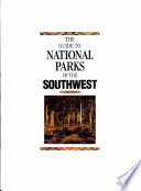 The guide to national parks of the Southwest /