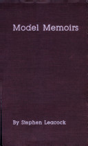 Model memoirs and other sketches from simple to serious.