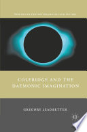 Coleridge and the Daemonic Imagination /