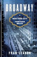 Broadway : a history of New York City in thirteen miles /