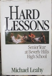 Hard lessons : senior year at Beverly Hills High School /