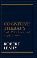 Cognitive therapy : basic principles and applications /