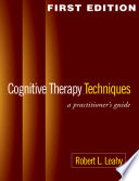 Cognitive therapy techniques : a practitioner's guide /
