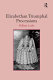 Elizabethan triumphal processions /