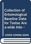 Collection of entomological baseline data for tsetse area-wide integrated pest management programmes /
