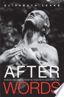After words : suicide and authorship in twentieth-century Italy /