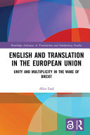 English and translation in the European Union : unity and multiplicity in the wake of Brexit /