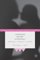 Language before Stonewall : language, sexuality, history /