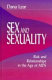 Sex and sexuality : risk and relationships in the age of AIDS /