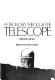 Astronomy through the telescope  /