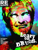 Leary on drugs : [writing and lectures from Timothy Leary (1970-1996) /