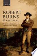 Robert Burns and pastoral : poetry and improvement in late eighteenth-century Scotland /
