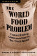 The world food problem : toward ending undernutrition in the Third World /