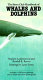 The Sierra Club handbook of whales and dolphins /