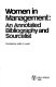 Women in management : an annotated bibliography and sourcelist /