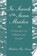 In search of the swan maiden : a narrative on folklore and gender /